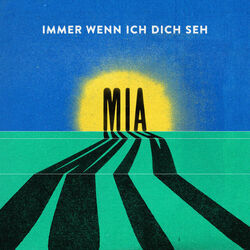 Immer Wenn Ich Dich Seh Chords by MIA.