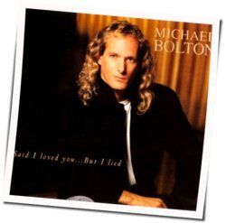I Said I Loved You But I Lied Bass Tab by Bolton Michael