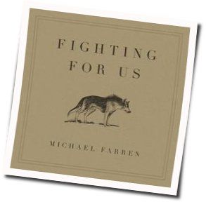Fighting For Us by Michael Farren