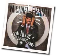 I'm Alive Chords by Michael Franti And Spearhead