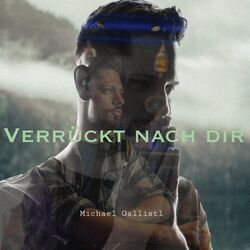 Verrückt Nach Dir Chords by Michael Gallisti