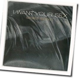 I Want Your Sex I by George Michael
