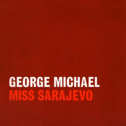 Miss Sarajevo Chords by George Michael