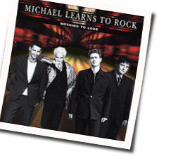 Forever And A Day Chords by Michael Learns To Rock
