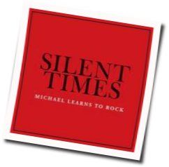 Silents Times Chords by Michael Learns To Rock