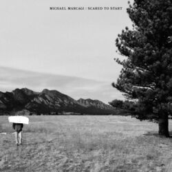 Scared To Start Chords by Michael Marcagi