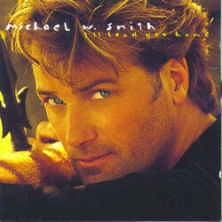 Calling Heaven by Michael W. Smith