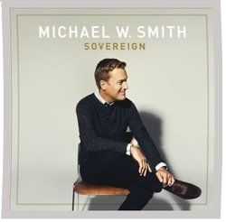 Sovereign Over Us Chords by Michael W. Smith