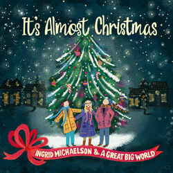 Its Almost Christmas by Ingrid Michaelson