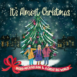 Its Almost Christmas Chords by Ingrid Michaelson