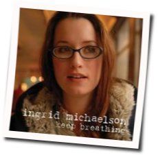 Keep Breathing Tab by Ingrid Michaelson