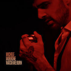 Watch Me Burn by Michele Morrone