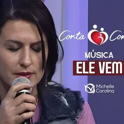 Ele Vem Chords by Michelle Carolina