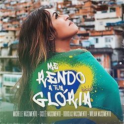 Me Rendo A Tua Glória Chords by Michelle Nascimento