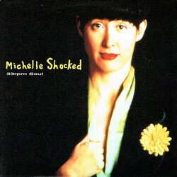 33 Rpm Soul Chords by Michelle Shocked