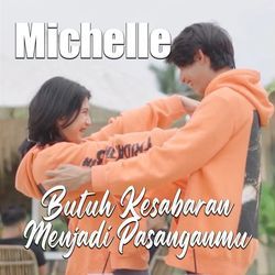 Butuh Kesabaran Menjadi Pasanganmu Chords by Michelle