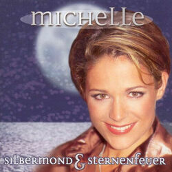 Silbermond Und Sternenfeuer by Michelle