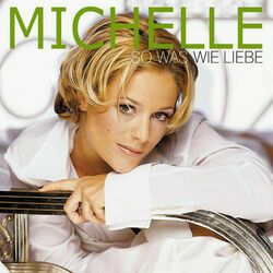 So Was Wie Liebe by Michelle