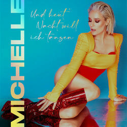 Und Heut Nacht Will Ich Tanzen Chords by Michelle