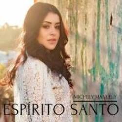 Espírito Santo Chords by Michely Manuely