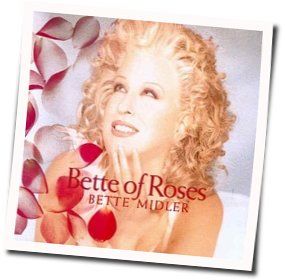 Bed Of Roses Chords by Bette Midler