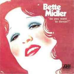 Do You Want To Dance Chords by Bette Midler