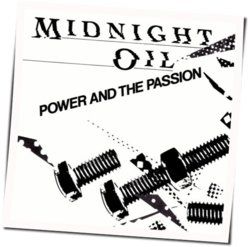 Power And The Passion by Midnight Oil