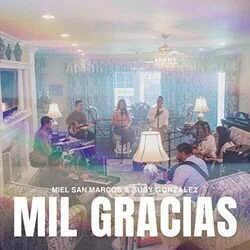 Mil Gracias Chords by Miel San Marcos