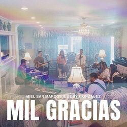 Mil Gracias by Miel San Marcos