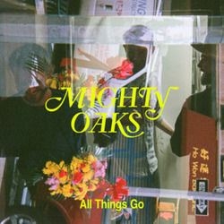 What You Got Chords by Mighty Oaks