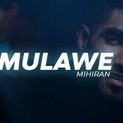 Mihiran chords for Mulawe මුලාවේ