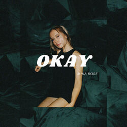 Okay Chords by Mika Rose