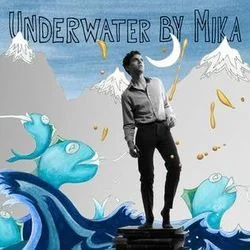 Underwater Chords by Mika