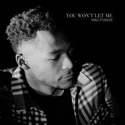 You Won't Let Me Chords by Mike Parker