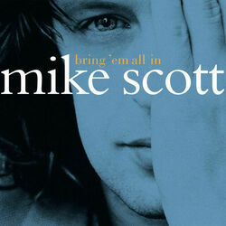 Bring Em All In Chords by Mike Scott