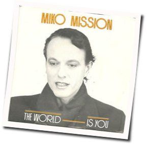 miko mission the world is you tabs and chods