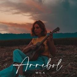 Arrebol Chords by Mila