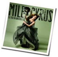 See You In Another Life Chords by Miley Cyrus