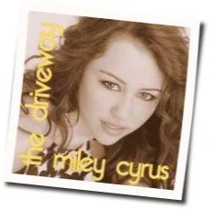The Driveway (Ver2) Chords by Miley Cyrus