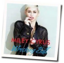 Wrecking Ball (Ver5) Chords by Miley Cyrus