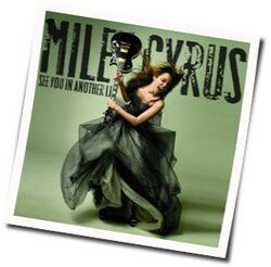 Miley Cyrus chords for See you in another life