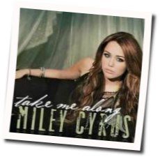 Take Me Along Chords by Miley Cyrus