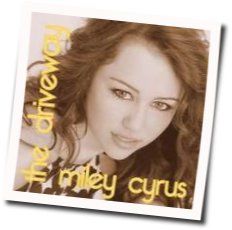 The Driveway  Chords by Miley Cyrus
