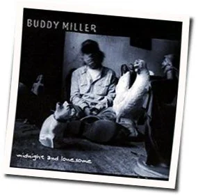 Midnight And Lonesome Chords by Buddy Miller