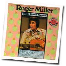 Little Green Apples Chords by Roger Miller