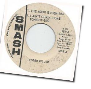 The Moon Is High Chords by Roger Miller