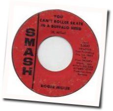 You Can't Rollerskate In A Buffalo Herd Chords by Roger Miller