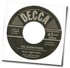 The Mills Brothers chords for Glow worm