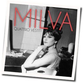 Quattro Vestiti Chords by Milva