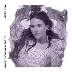 I'll Break My Heart Again Chords by Mimi Webb
